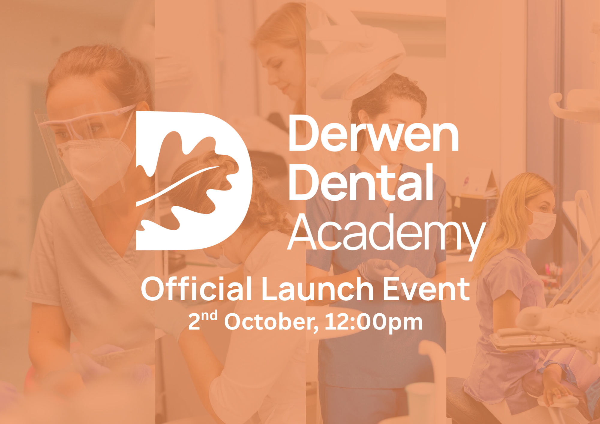 Derwen Dental Academy Launch Event